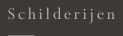 S c h i l d e r i j e n
